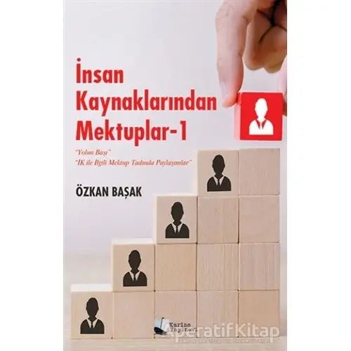 İnsan Kaynaklarından Mektuplar 1 - Özkan Başak - Karina Yayınevi