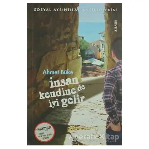 İnsan Kendine de İyi Gelir - Ahmet Büke - On8 Kitap