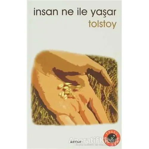 İnsan Ne İle Yaşar - Lev Nikolayeviç Tolstoy - Beyan Yayınları