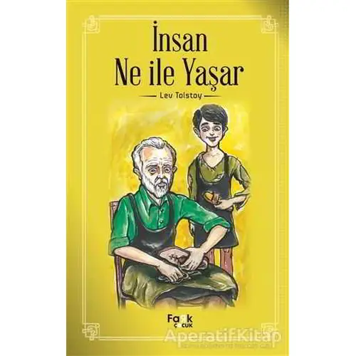 İnsan Ne İle Yaşar - Lev Nikolayeviç Tolstoy - Fark Yayınları