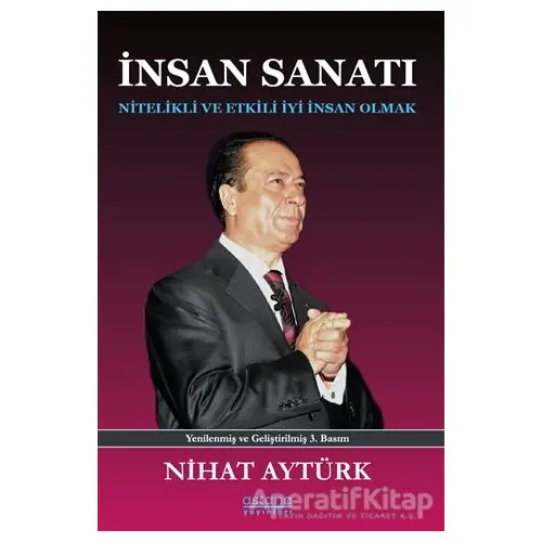 İnsan Sanatı - Nihat Aytürk - Astana Yayınları