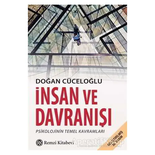 İnsan ve Davranışı - Doğan Cüceloğlu - Remzi Kitabevi