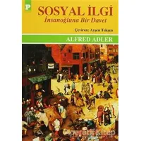 Sosyal İlgi - İnsanoğluna Bir Davet - Alfred Adler - Payel Yayınları