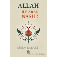 Allah İle Aran Nasıl? - Sinem Karartı - 40 Kitap