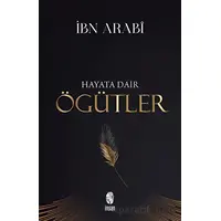 Hayata Dair Öğütler - İbn Arabi - İnsan Yayınları