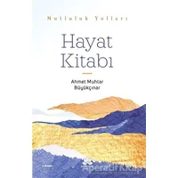 Hayat Kitabı - Ahmet Muhtar Büyükçınar - Mevsimler Kitap