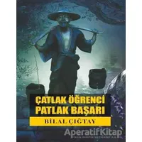 Çatlak Öğrenci Patlak Başarı - Bilal Çığtay - Sokak Kitapları Yayınları