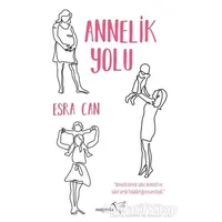 Annelik Yolu - Esra Can - Müptela Yayınları