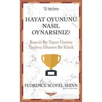 Hayat Oyununu Nasıl Oynarsınız? - Florence Scovel Shinn - Sola Unitas