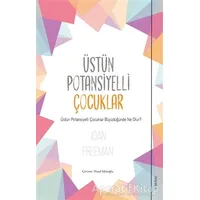 Üstün Potansiyelli Çocuklar - Joan Freeman - Sola Unitas