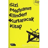 Sizi Medyanın Elinden Kurtaracak Kitap - Harun Özdemir - İnsan ve Hayat Kitaplığı