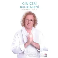 Gir İçeri Bul Kendini - Nurcemal Tancıl - Arel Kitap