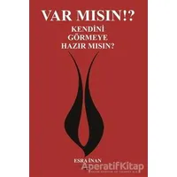 Var mısın? Kendini Görmeye Hazır mısın? - Esra İnan - Sokak Kitapları Yayınları