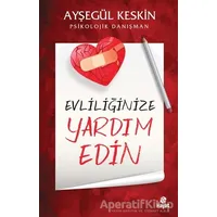 Evliliğinize Yardım Edin - Ayşegül Keskin - Hayat Yayınları