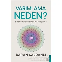 Varım! Ama Neden? - Baran Saldanlı - Destek Yayınları