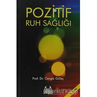 Pozitif Ruh Sağlığı - Cengiz Güleç - Arkadaş Yayınları