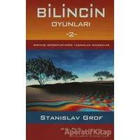 Bilincin Oyunları 2 - Stanislav Grof - Ray Yayıncılık