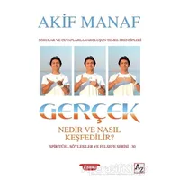 Gerçek Nedir ve Nasıl Keşfedilir? - Akif Manaf - Az Kitap