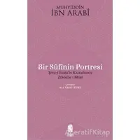 Bir Sufinin Portresi - Muhyiddin İbn Arabi - İnsan Yayınları