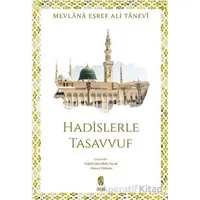 Hadislerle Tasavvuf - Mevlana Eşref Ali Tanevi - İnsan Yayınları