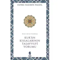 Ruhul-Beyan Tefsirinde Kuran Kıssalarının Tasavvufi Yorumu - Fatma Yasemin Pakdil - İnsan Yayınları