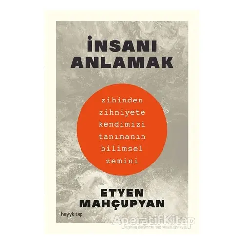 İnsanı Anlamak - Etyen Mahçuphan - Hayykitap