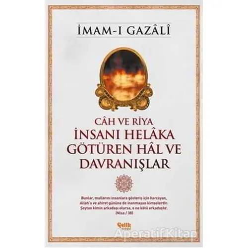 İnsanı Helaka Götüren Hal ve Davranışlar - İmam-ı Gazali - Çelik Yayınevi