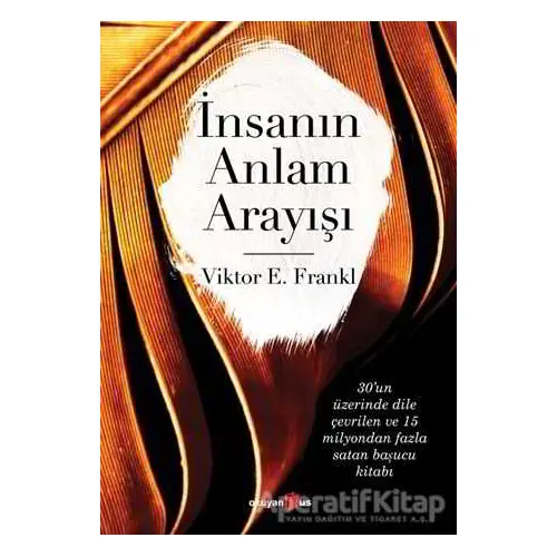 İnsanın Anlam Arayışı - Viktor Emil Frankl - Okuyan Us Yayınları