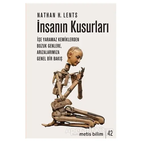 İnsanın Kusurları - Nathan H. Lents - Metis Yayınları