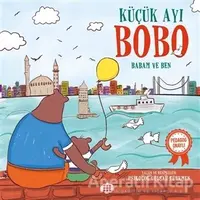 Küçük Ayı Bobo - Babam ve Ben - Gülşah Türkmen - Dokuz Çocuk