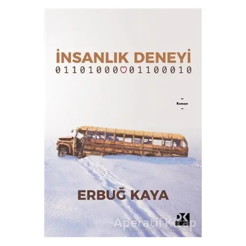 İnsanlık Deneyi - Erbuğ Kaya - Doğan Kitap