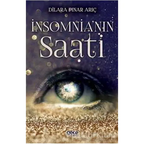 İnsomnia’nın Saati - Dilara Pınar Arıç - Gece Kitaplığı