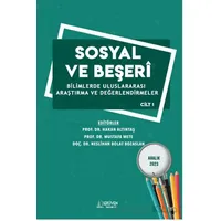 Sosyal ve Beşerî Bilimlerde Uluslararası Araştırma ve Değerlendirmeler Cilt 1 - Aralık 2023