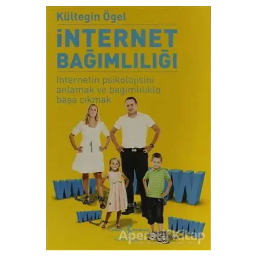 İnternet Bağımlılığı - Kültegin Ögel - İş Bankası Kültür Yayınları