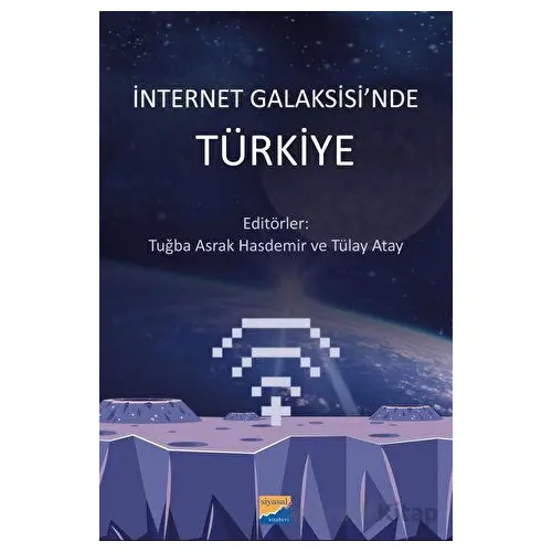 İnternet Galaksisinde Türkiye - Kolektif - Siyasal Kitabevi