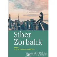 Siber Zorbalık - İbrahim Tanrıkulu - Anı Yayıncılık