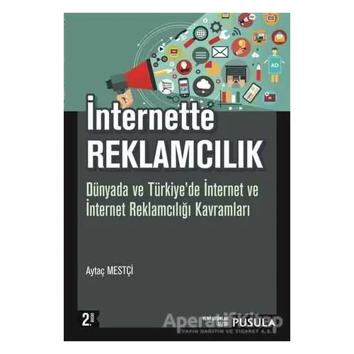 İnternette Reklamcılık - Aytaç Mestçi - Pusula Yayıncılık