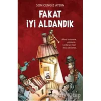 Fakat İyi Aldandık - Son Cengiz Aydın - Olimpos Yayınları