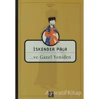 Ve Gazel Yeniden - İskender Pala - Kapı Yayınları