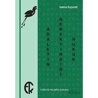 Adaletin Gerektirdiği Hukuk - İoanna Kuçuradi - Türkiye Felsefe Kurumu