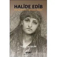 Halide Edib - İpek Çalışlar - Yapı Kredi Yayınları
