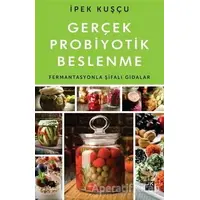 Gerçek Probiyotik Beslenme - İpek Kuşçu - Doğan Kitap