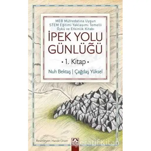 İpek Yolu Günlüğü (1. Kitap) - Nuh Bektaş - Altın Kitaplar