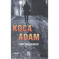 Koca Adam - Hakkı Suat Yılmazer - Net Kitaplık Yayıncılık