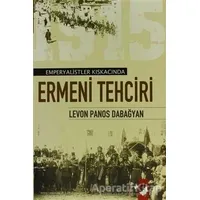 Emperyalist Kıskacında Ermeni Tehciri (Türk Ermenileri)