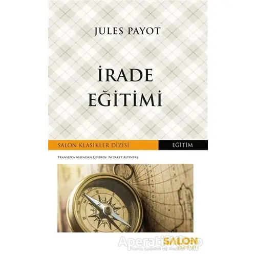 İrade Eğitimi - Jules Payot - Salon Yayınları