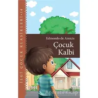Çocuk Kalbi - Çocuk Klasikleri - Edmondo De Amicis - İlgi Kültür Sanat Yayınları