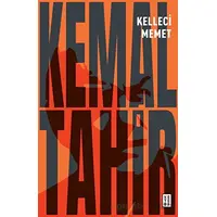 Kelleci Memet - Kemal Tahir - Ketebe Yayınları
