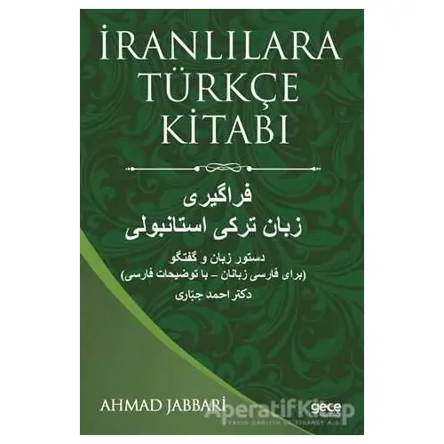 İranlılara Türkçe Kitabı - Ahmad Jabbari - Gece Kitaplığı