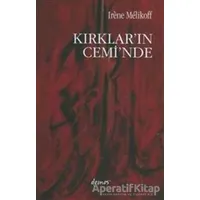 Kırklar’ın Cemi’nde - Irene Melikoff - Demos Yayınları